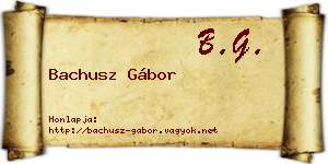 Bachusz Gábor névjegykártya